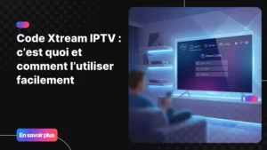 Illustration moderne expliquant le code xtream iptv et son utilisation sur une télévision connectée
