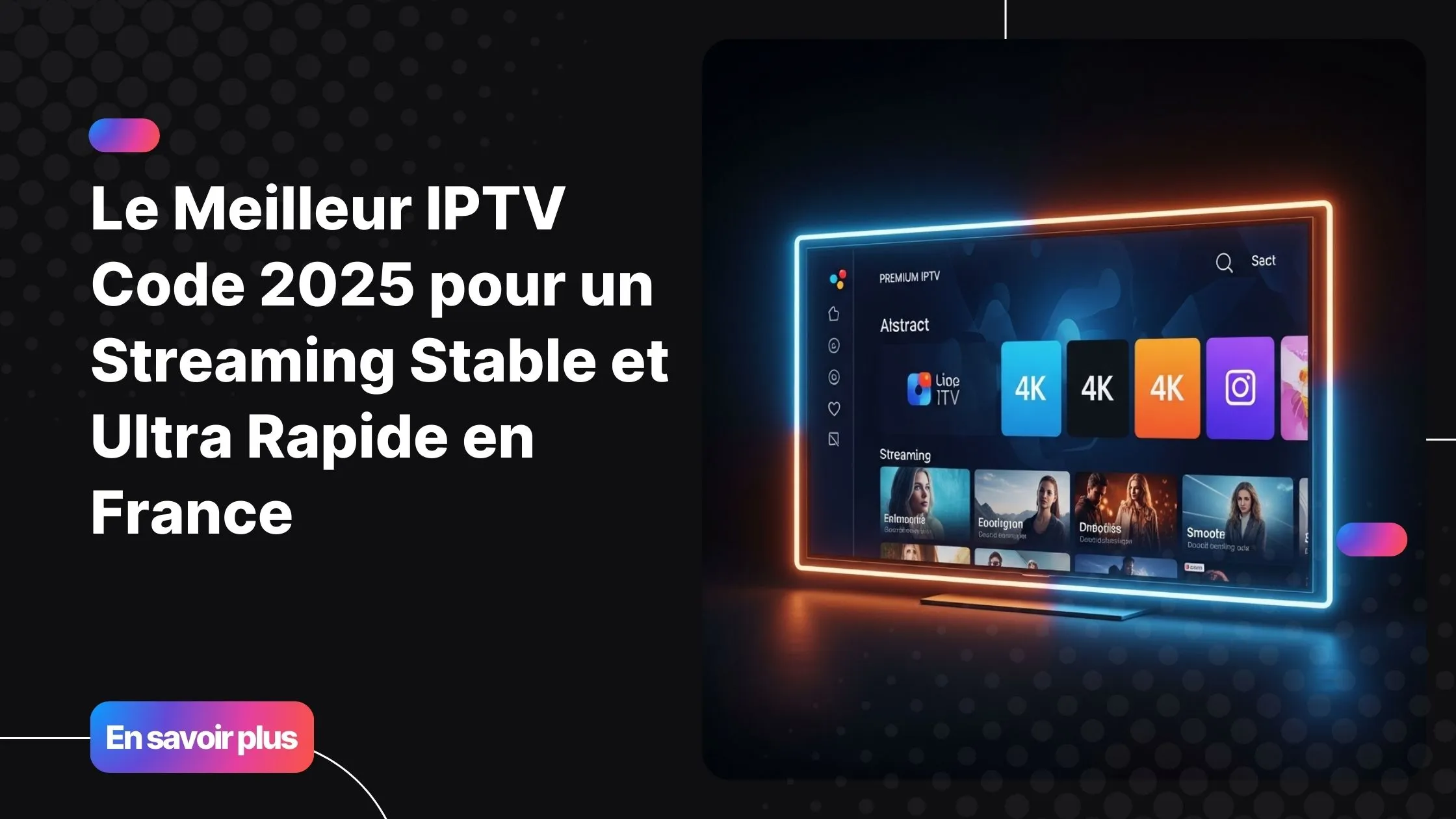 Interface moderne représentant un iptv code 2025 pour un streaming haute qualité