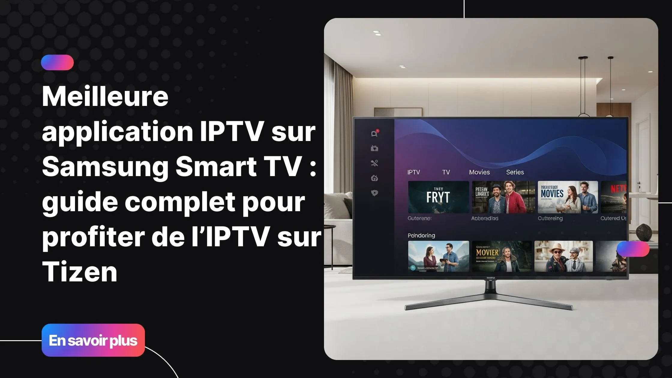 app iptv samsung sur Smart TV avec interface moderne et fluide
