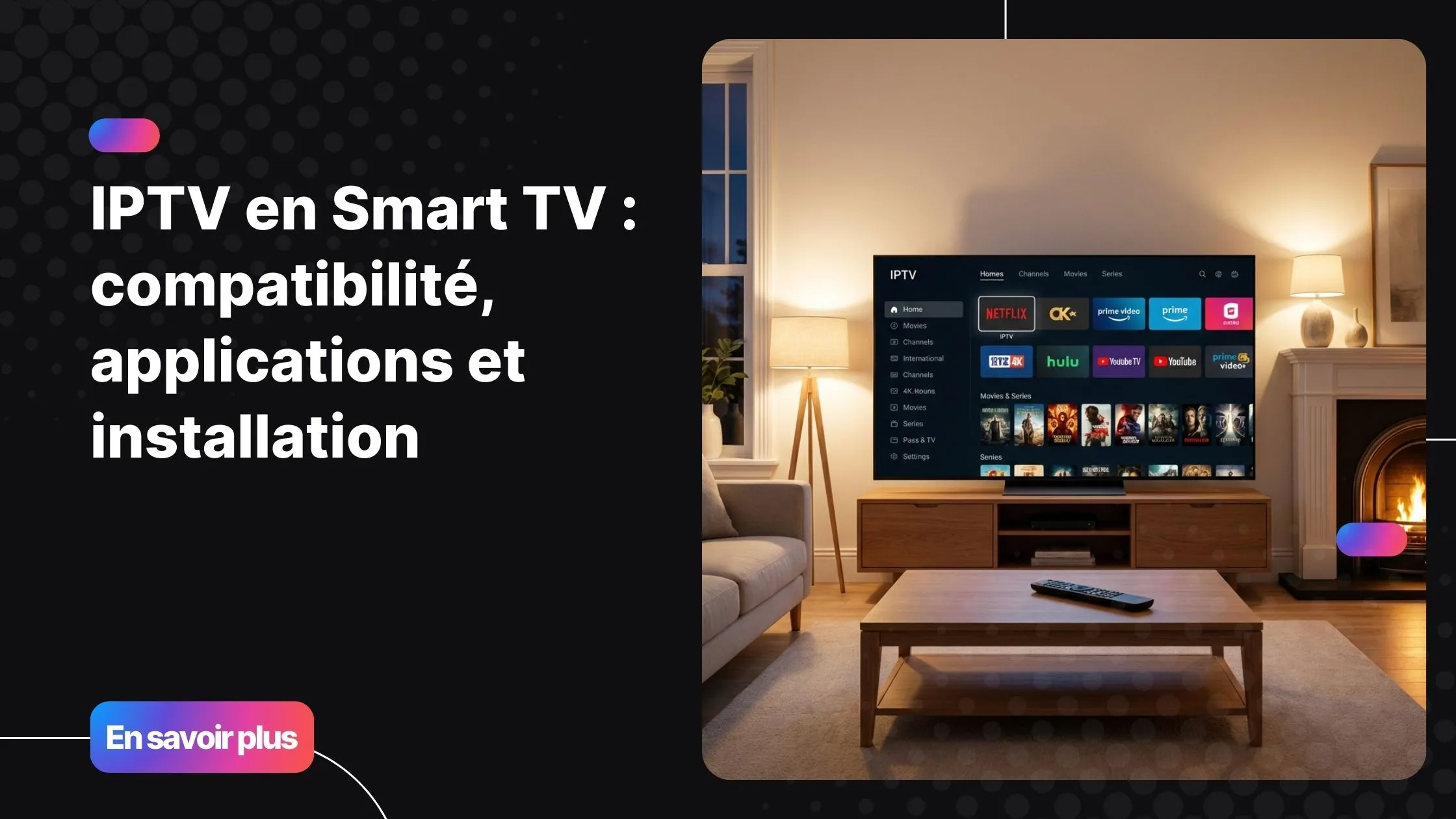IPTV en smart tv sur télévision connectée moderne avec interface IPTV fluide