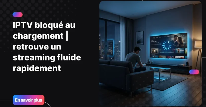 IPTV bloqué au chargement sur un écran de télévision moderne dans un salon