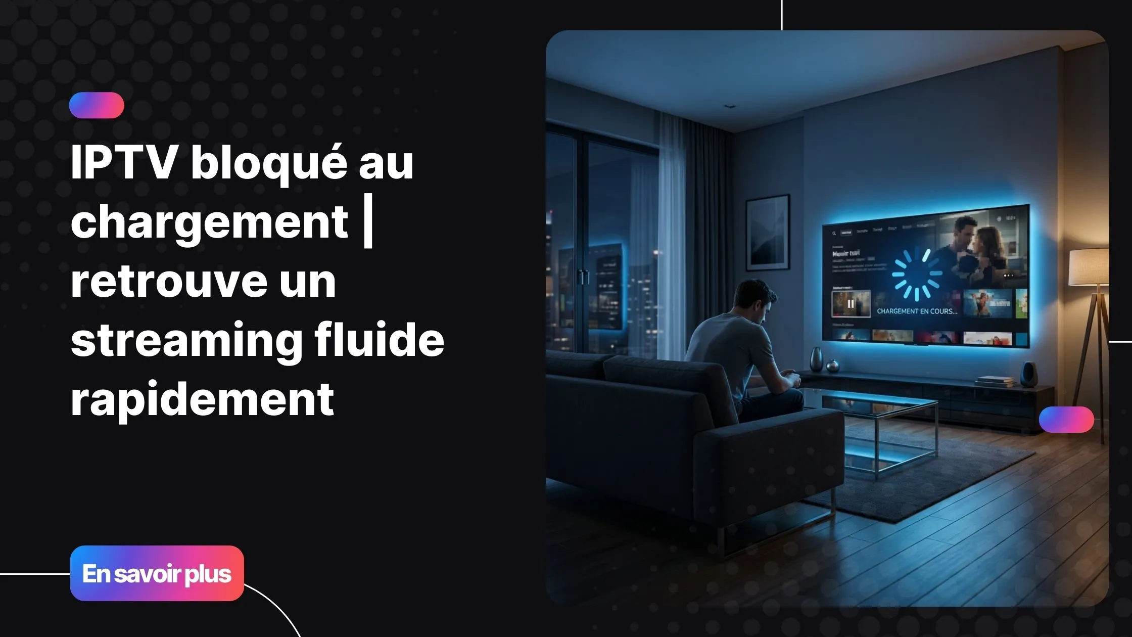 IPTV bloqué au chargement sur un écran de télévision moderne dans un salon