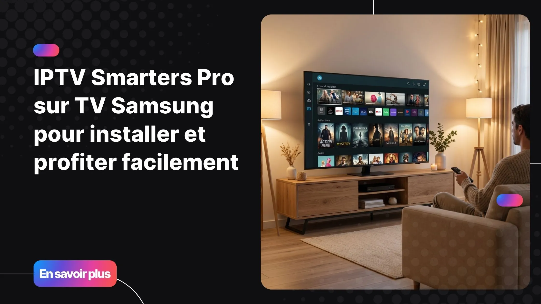 Interface moderne d’iptv smarters pro sur tv samsung affichée dans un salon confortable