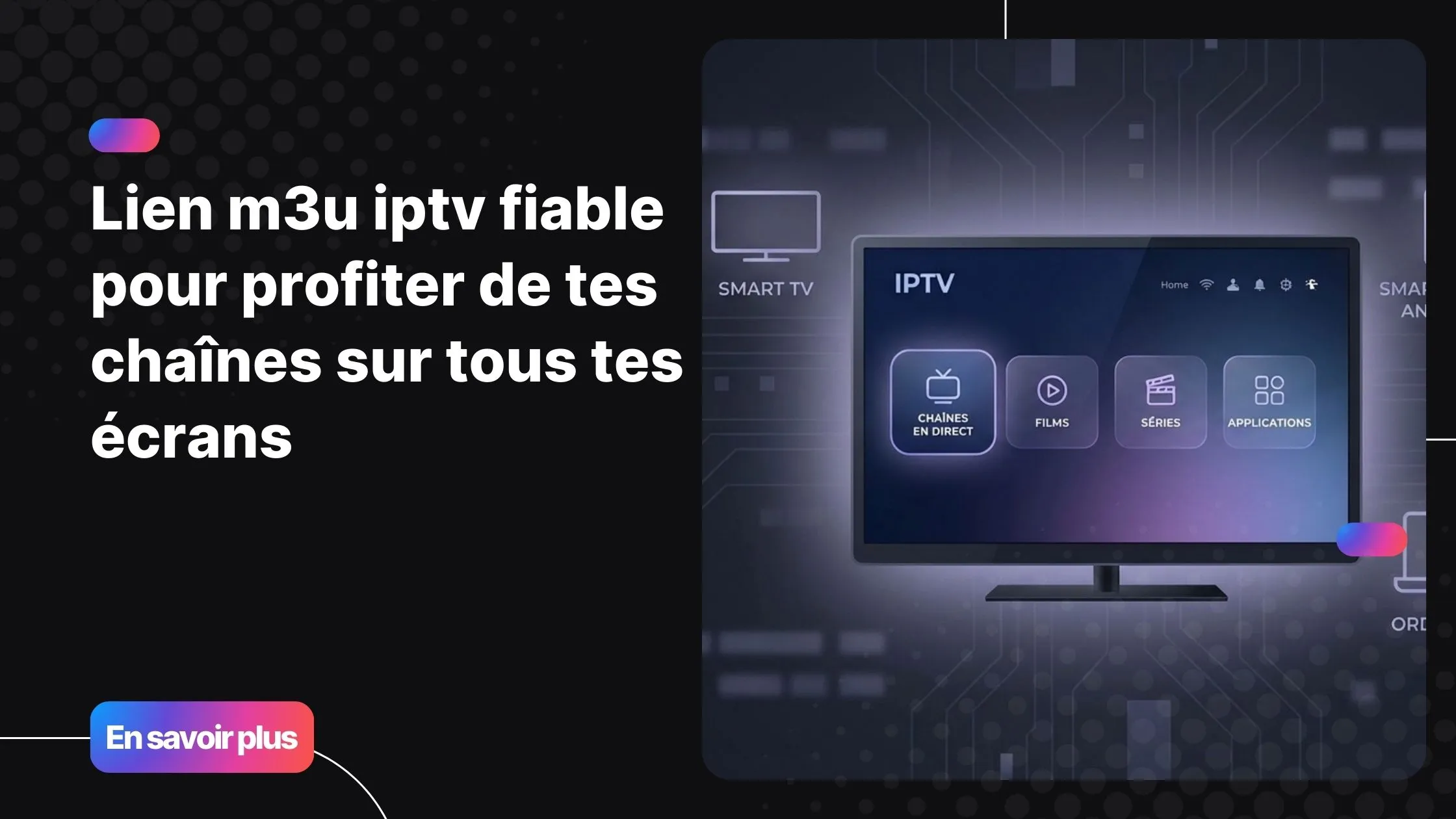 lien m3u iptv fiable pour regarder la télévision sur tous les appareils
