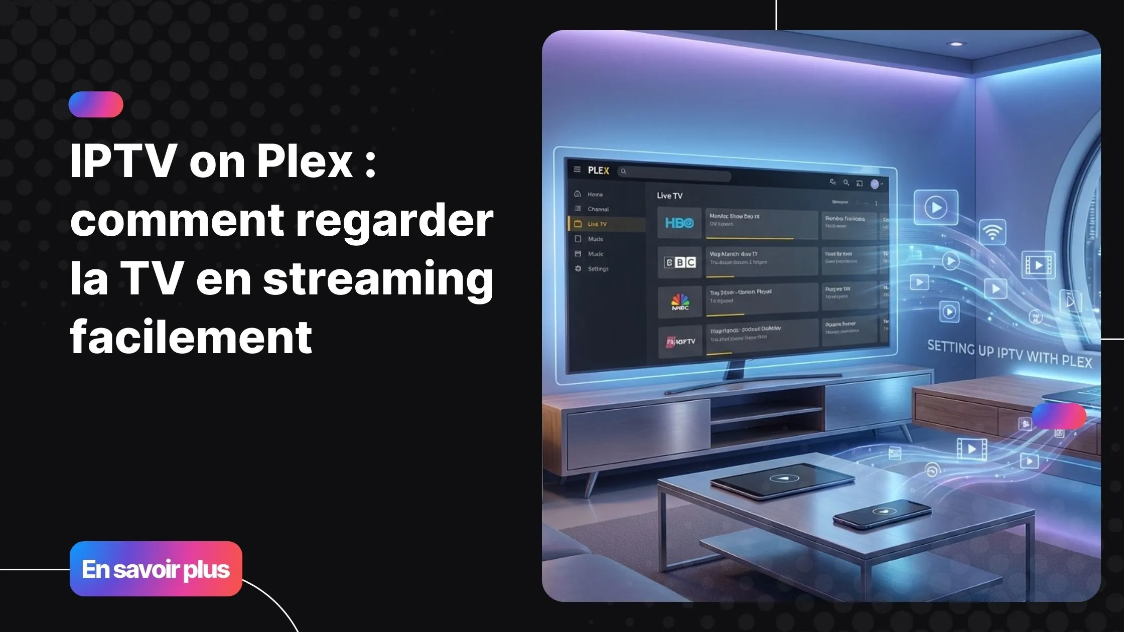 configuration iptv on plex pour regarder la télévision en streaming sur Plex