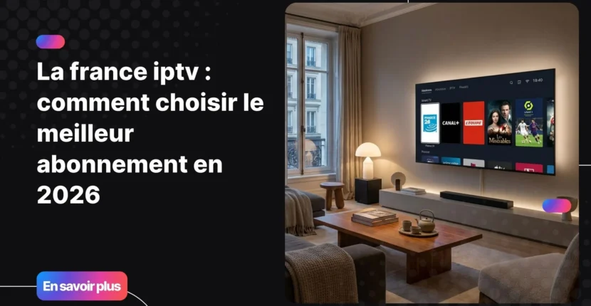 la france iptv dans un salon moderne avec smart tv