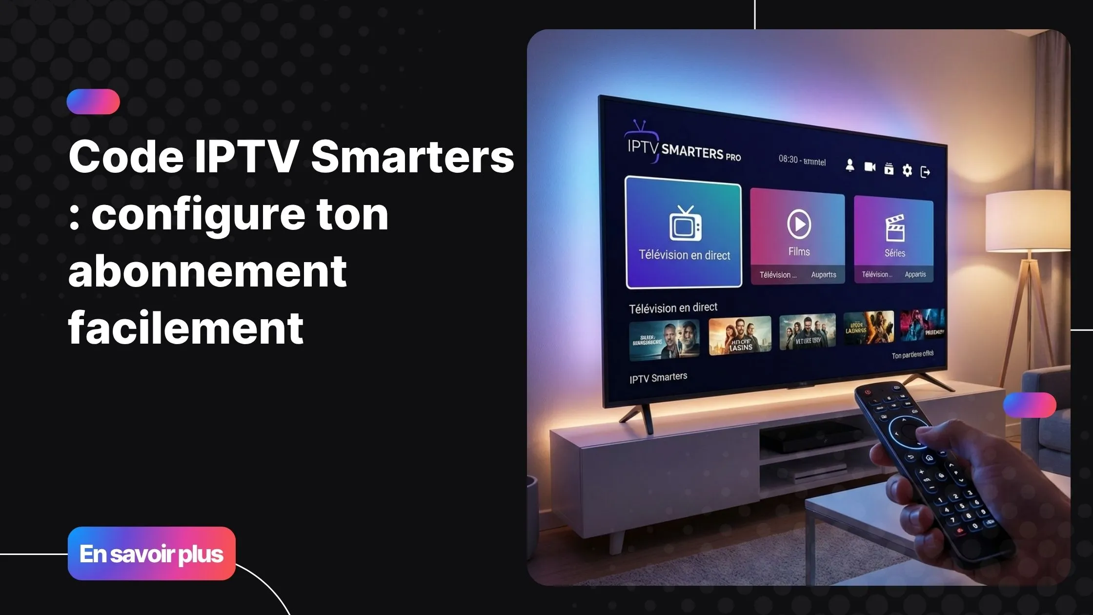 code iptv smarters sur Smart TV avec interface IPTV moderne