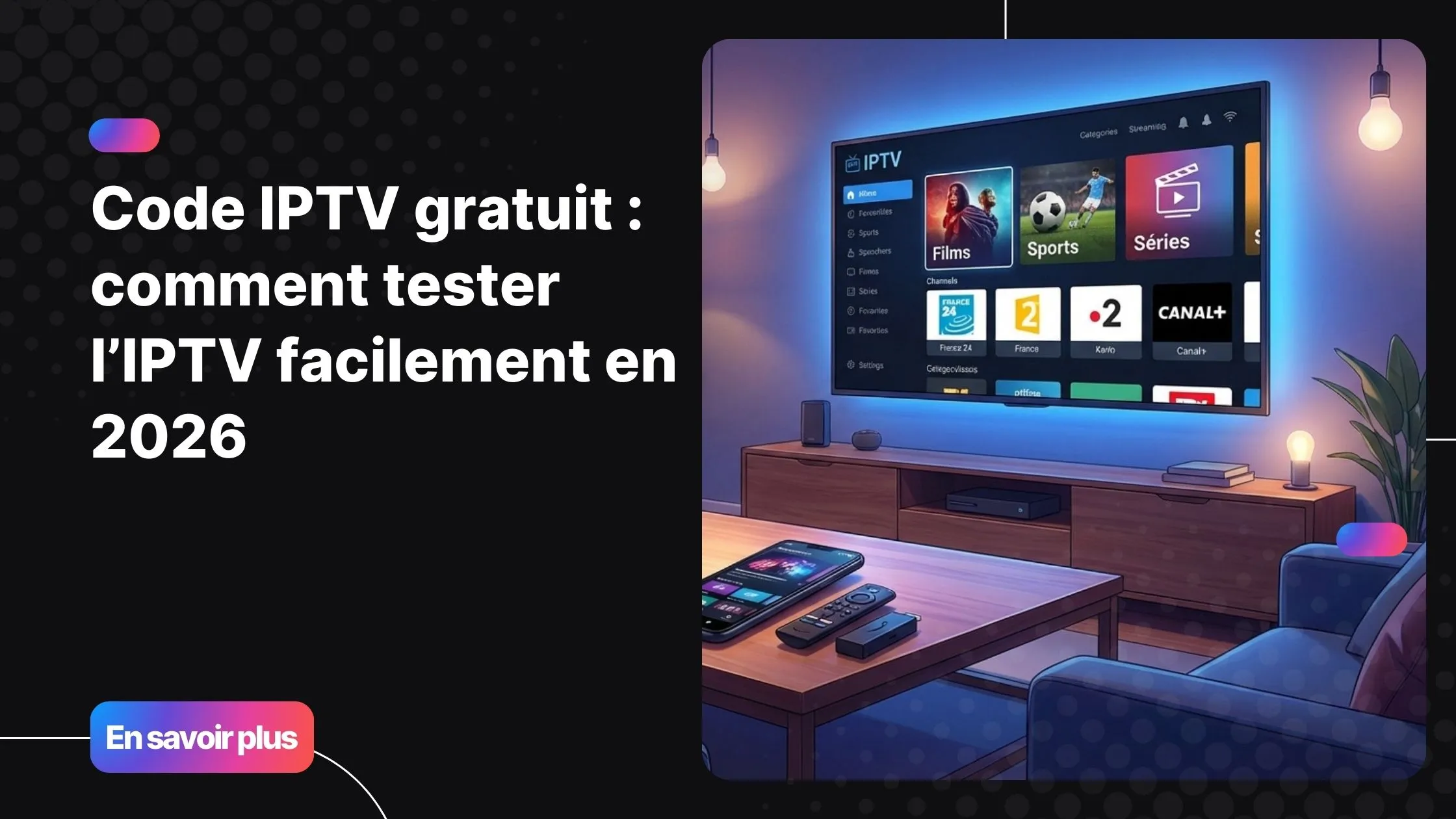 code iptv gratuit utilisé sur Smart TV avec applications IPTV modernes
