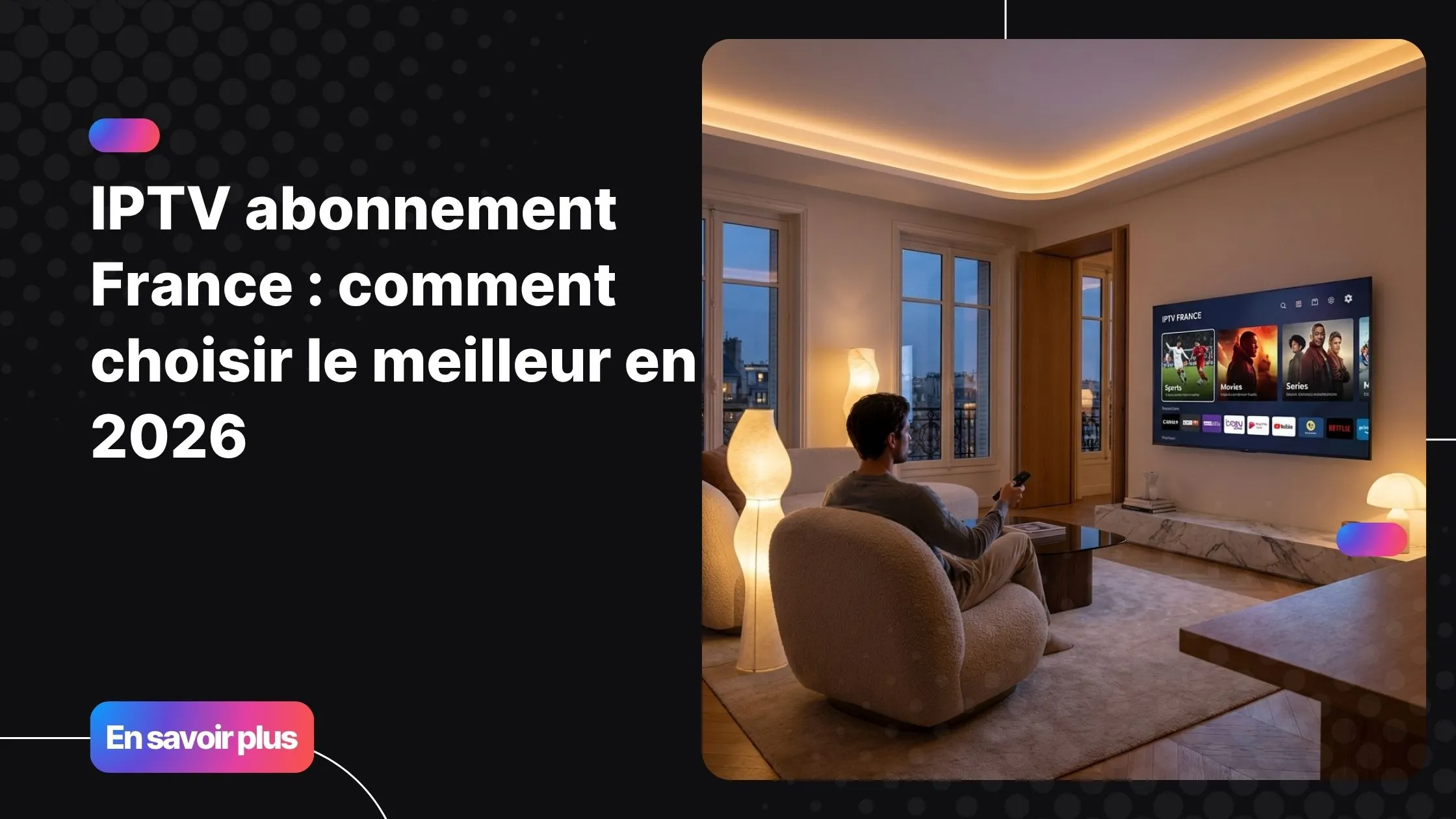 iptv abonnement france sur télévision moderne avec interface streaming