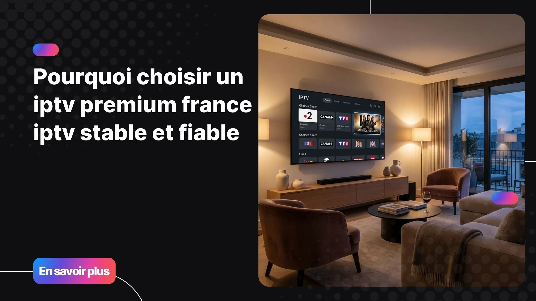 iptv premium france iptv sur smart TV avec qualité 4K et expérience fluide