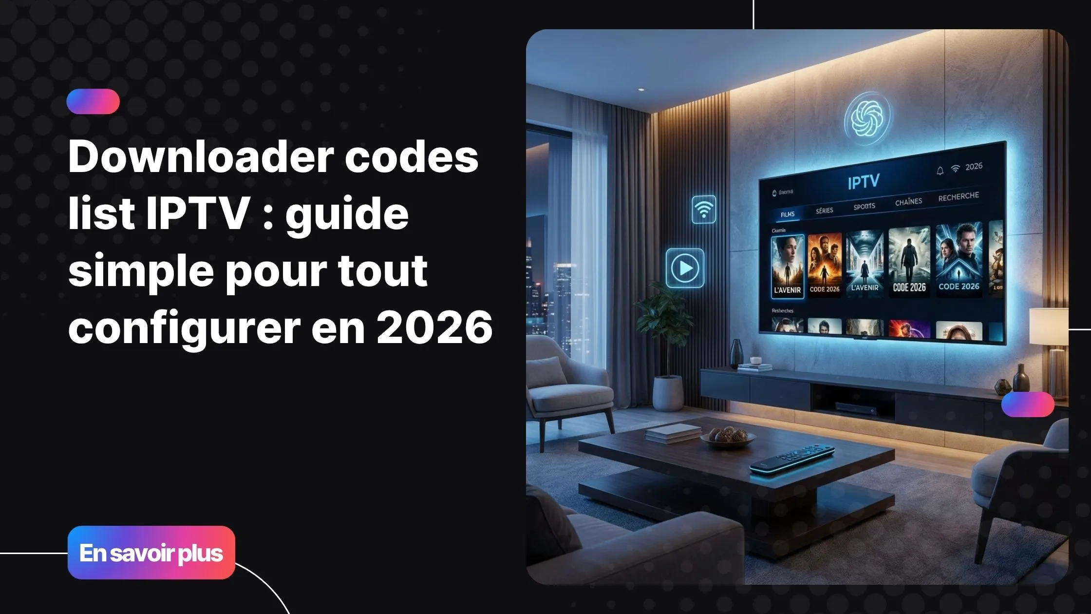 downloader codes list iptv sur Smart TV moderne