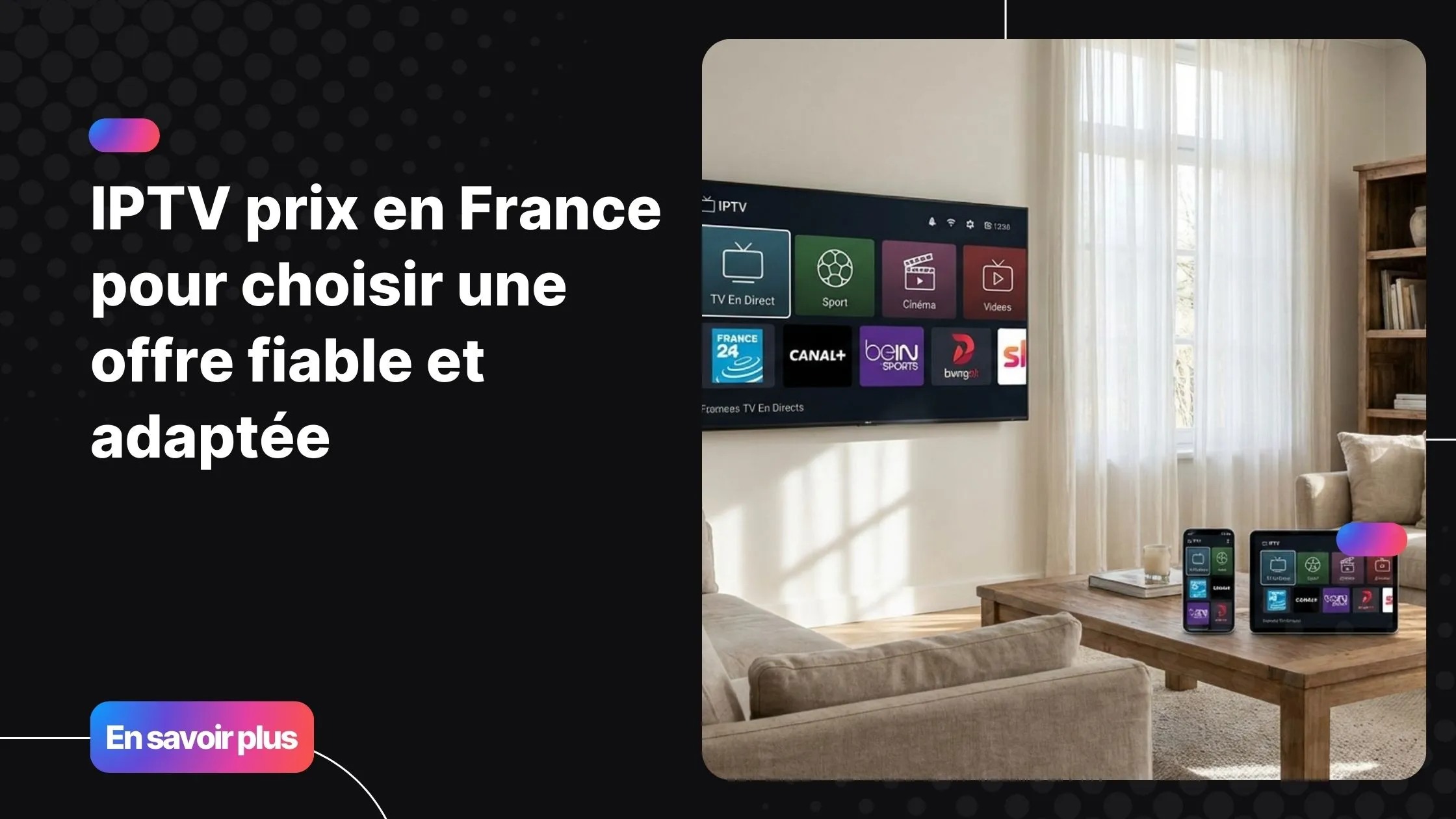 Comparaison du iptv prix sur différents appareils en France