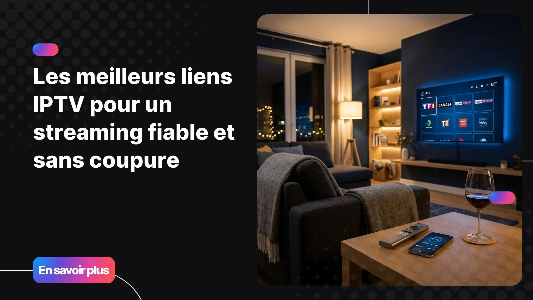 Abonnement france iptv - interface moderne sur télévision et smartphone