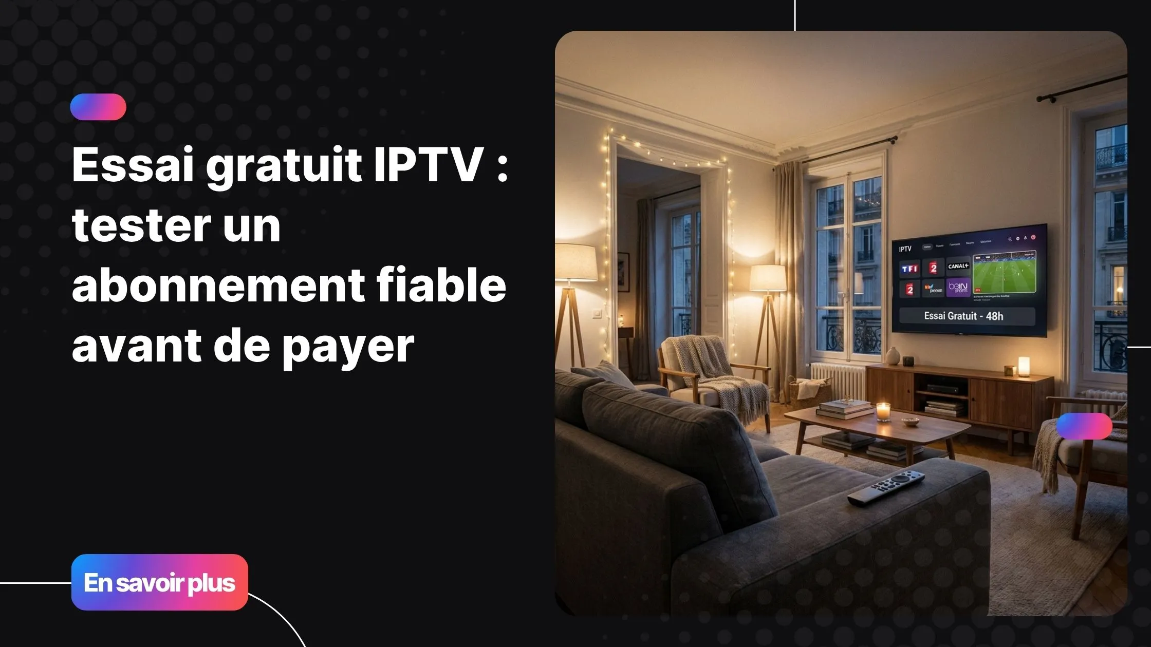Essai gratuit IPTV sur Smart TV dans un salon moderne