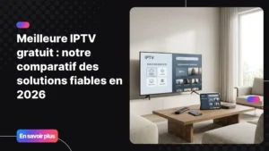 Image d’un salon moderne illustrant la meilleure iptv gratuit et un usage TV connecté en 2026.