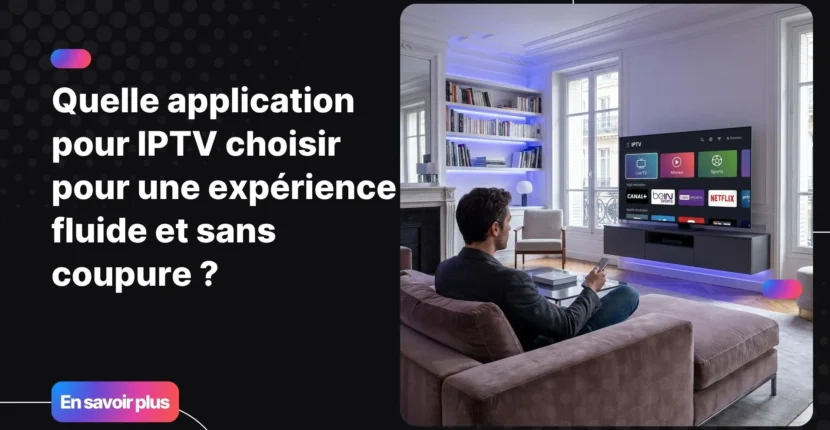 application pour iptv sur Smart TV avec interface fluide dans un salon moderne