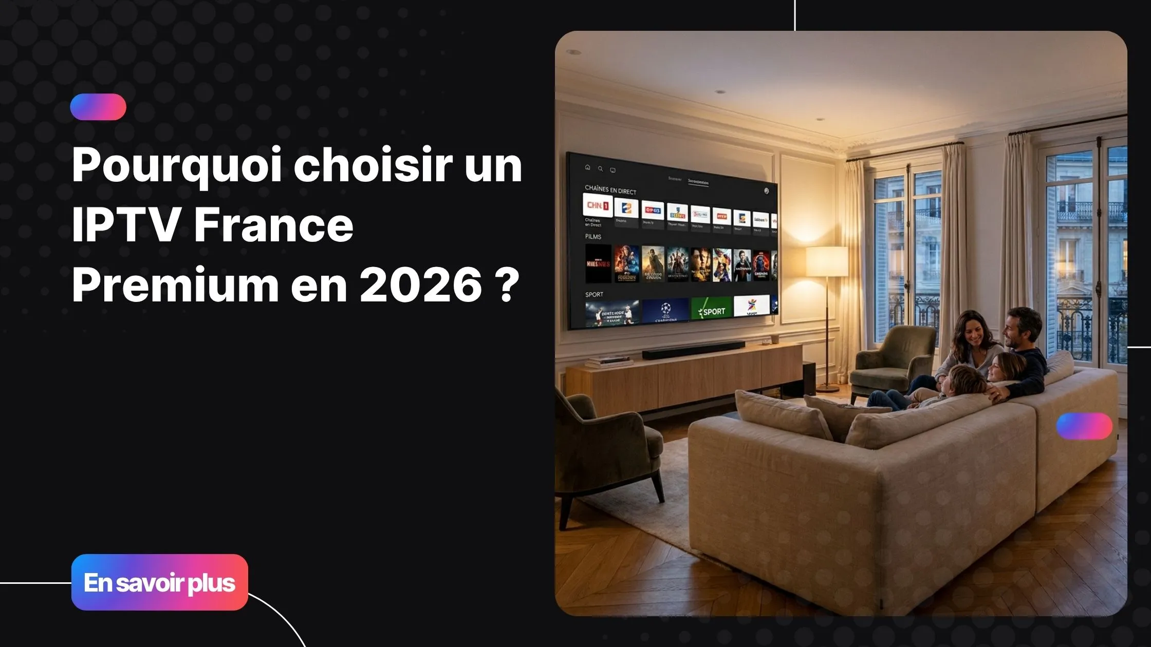 iptv france premium offrant une expérience de streaming fluide sur téléviseur 4K moderne