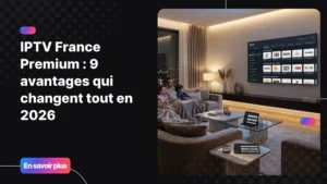 iptv france fremium sur Smart TV dans un salon moderne avec qualité 4K et plusieurs appareils connectés.