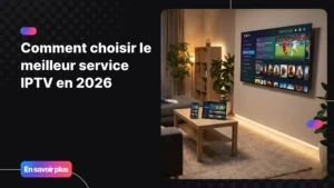 Choisissez le meilleur service IPTV et profitez d’un abonnement fiable offrant des chaînes et contenus en haute qualité sur tous vos appareils.