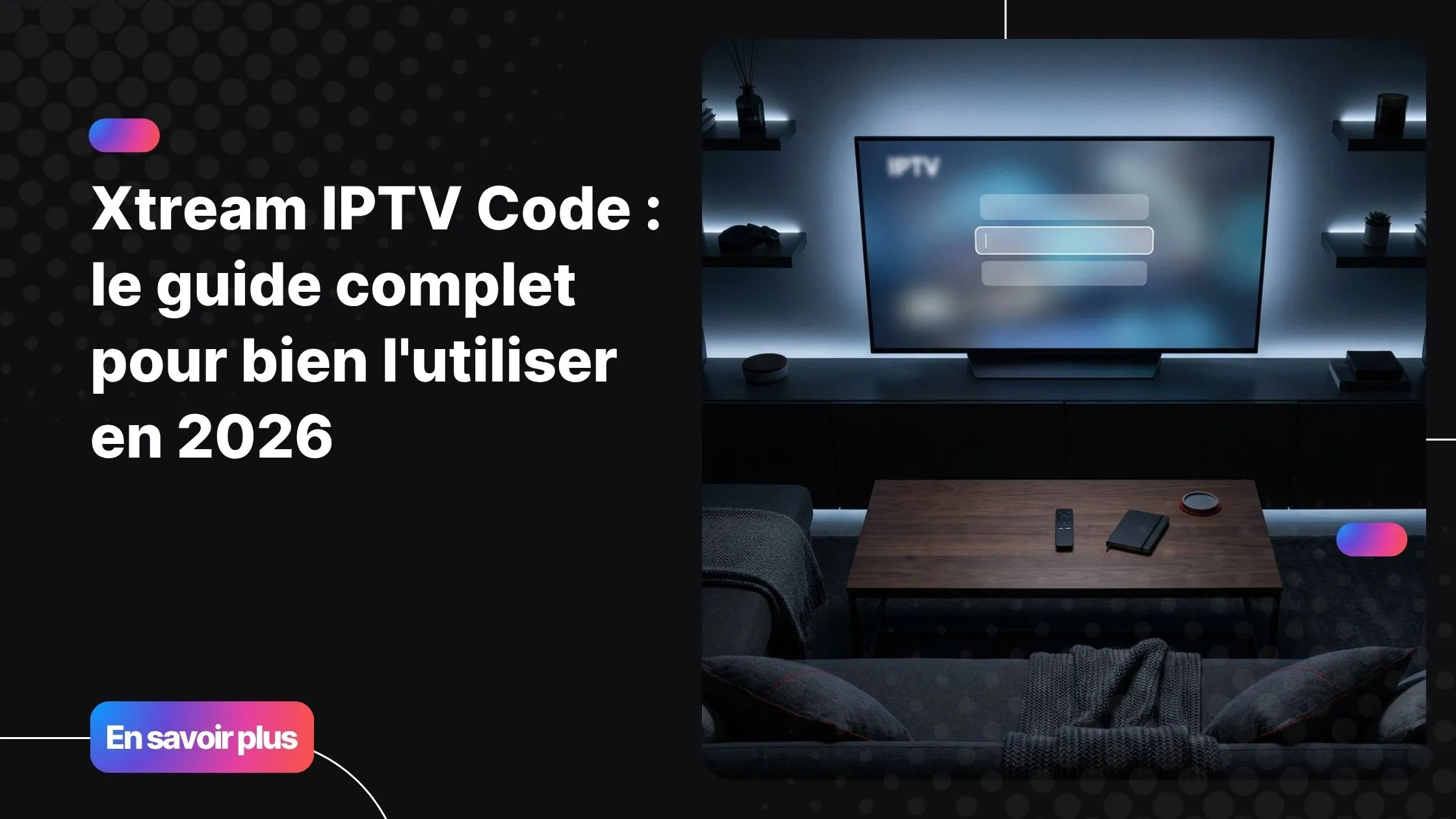 xtream iptv code interface de connexion sur smart TV en 2026