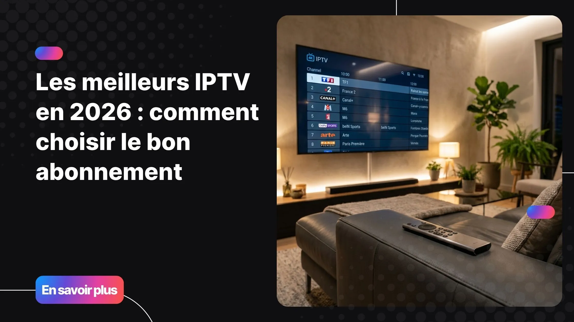 Interface des meilleurs IPTV affichée sur un téléviseur 4K dans un salon moderne