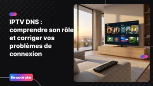Illustration réaliste d'une configuration IPTV DNS sur Smart TV moderne dans un salon contemporain