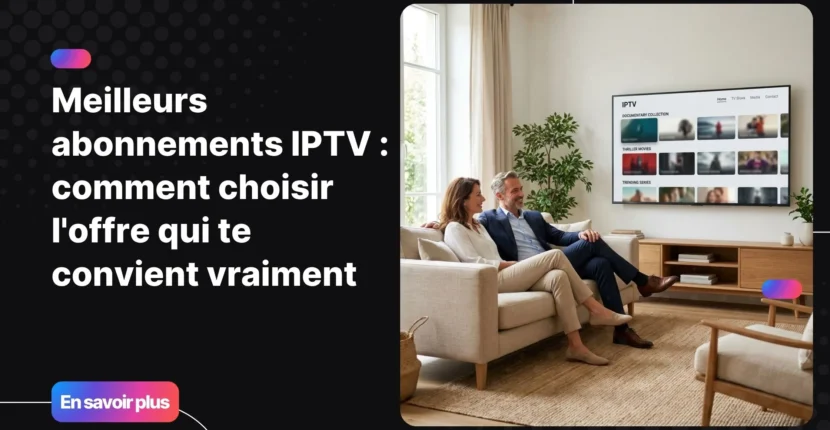 Famille française qui choisit son abonnement IPTV sur Smart TV dans un salon moderne