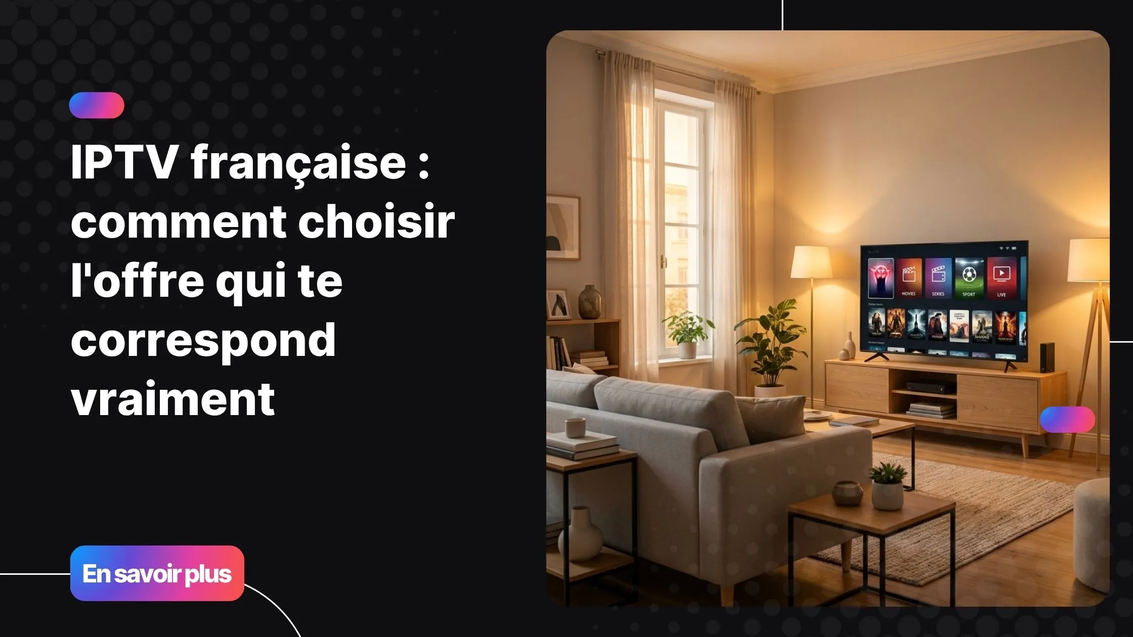 Interface IPTV française sur Smart TV dans un salon moderne