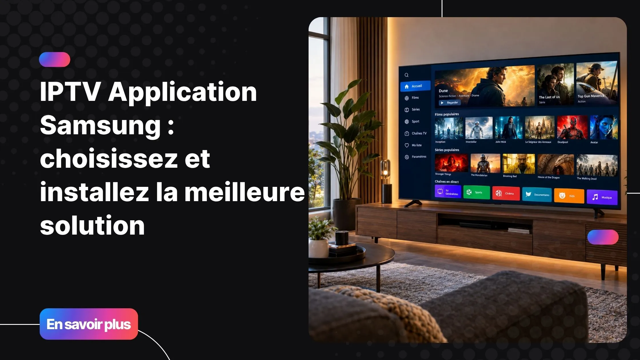 iptv application samsung sur smart tv moderne dans un salon