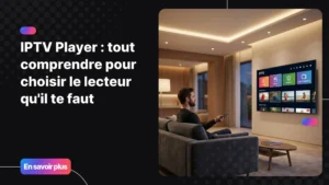 IPTV Player sur grand écran moderne dans un salon contemporain