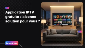 Application IPTV gratuite sur Smart TV dans un salon moderne