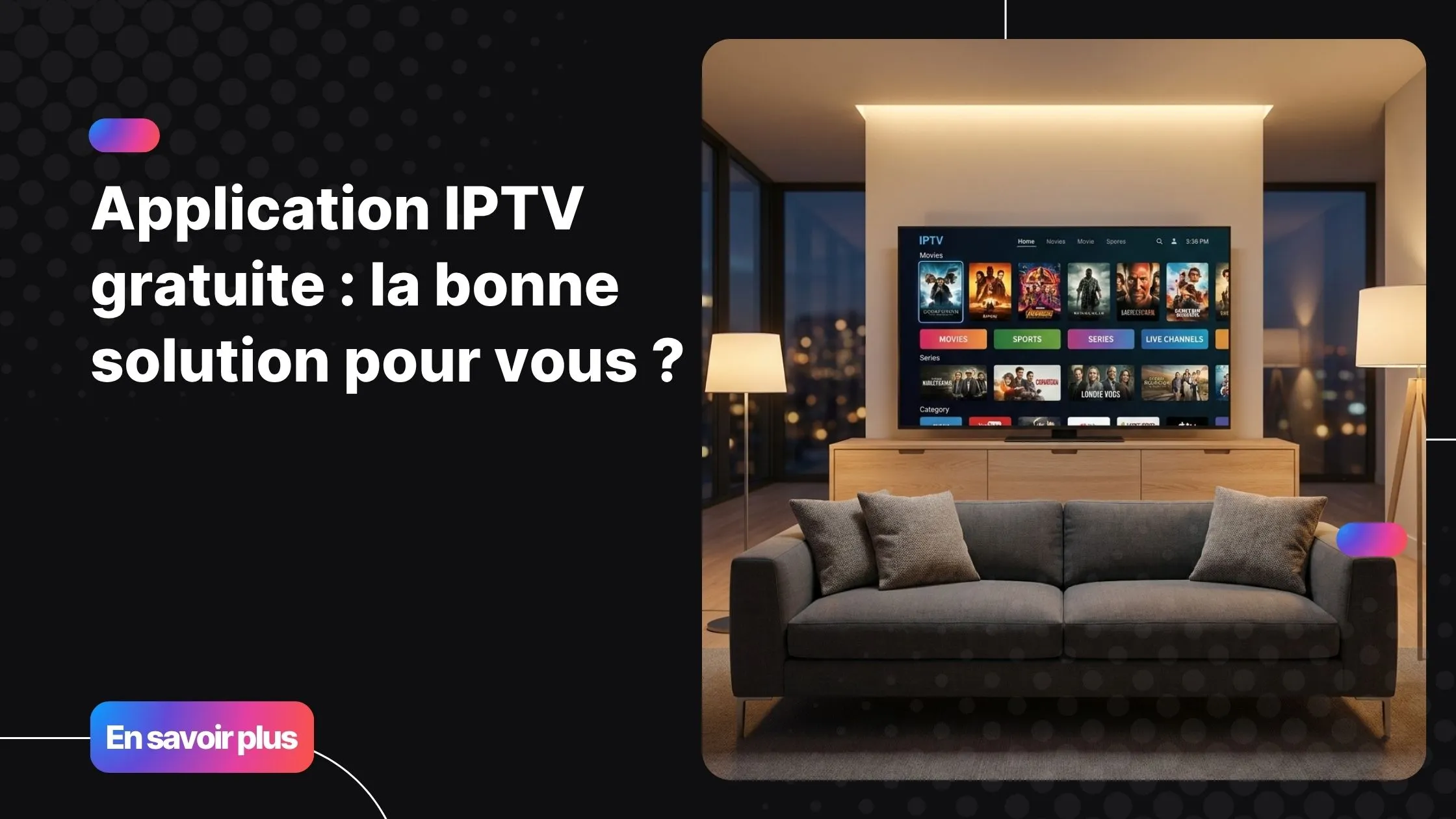 Application IPTV gratuite sur Smart TV dans un salon moderne
