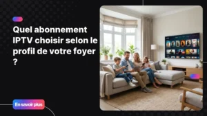 Famille réunie dans un salon moderne pour choisir un abonnement IPTV ensemble