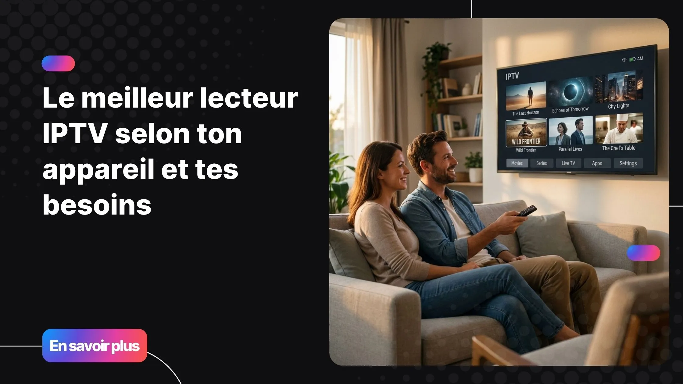 Meilleur lecteur IPTV sur Smart TV dans un salon moderne