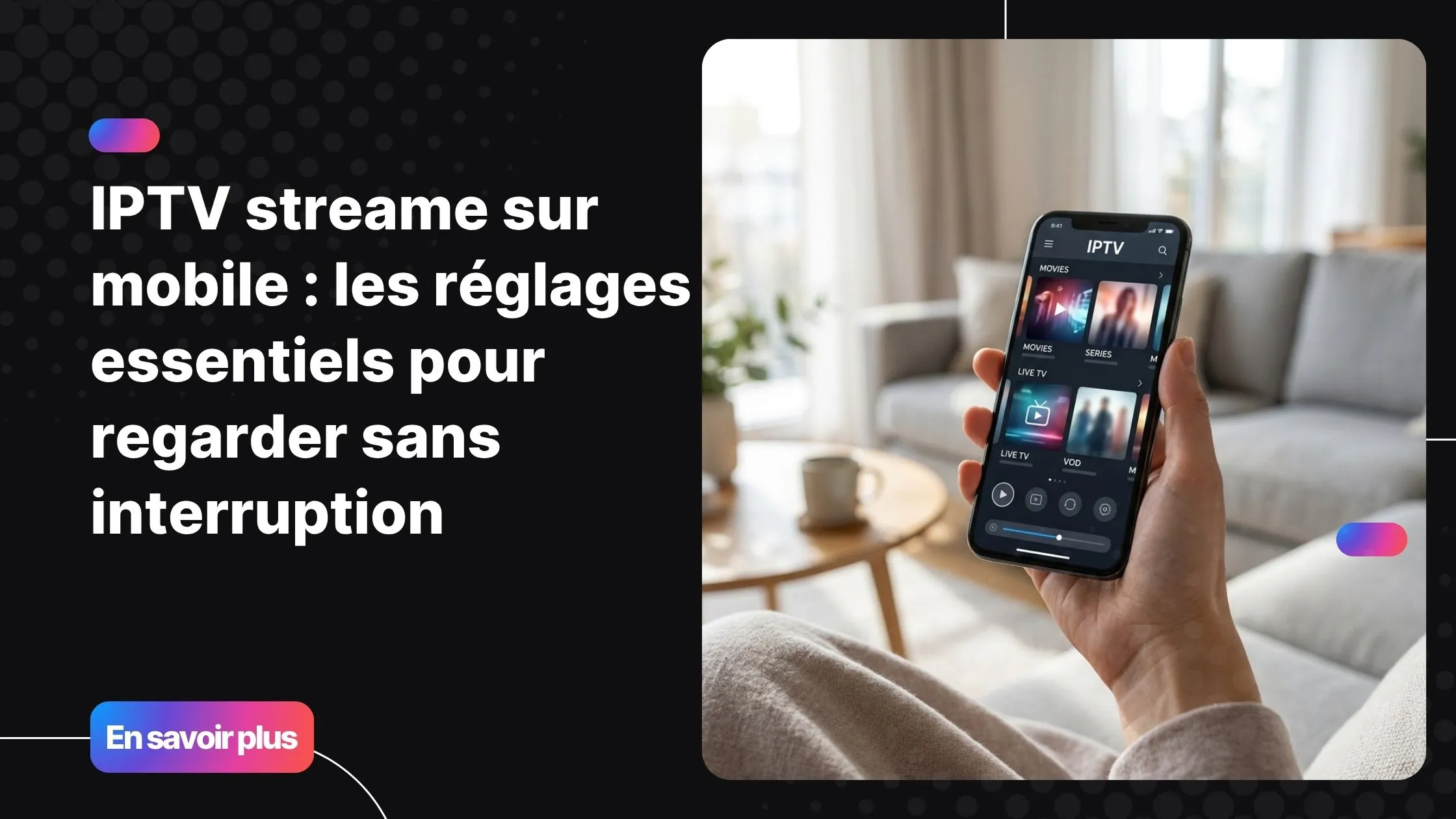 IPTV streame sur smartphone avec une interface de streaming mobile