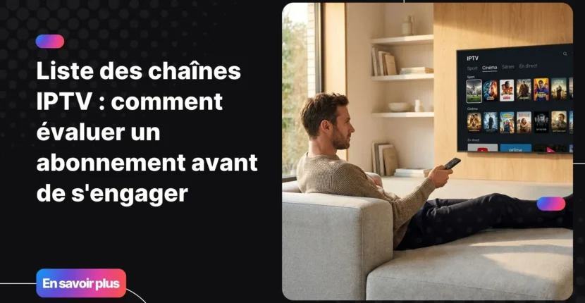 Homme évaluant sa liste des chaînes IPTV sur une Smart TV moderne dans un salon contemporain