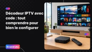 Décodeur IPTV avec code posé dans un salon moderne