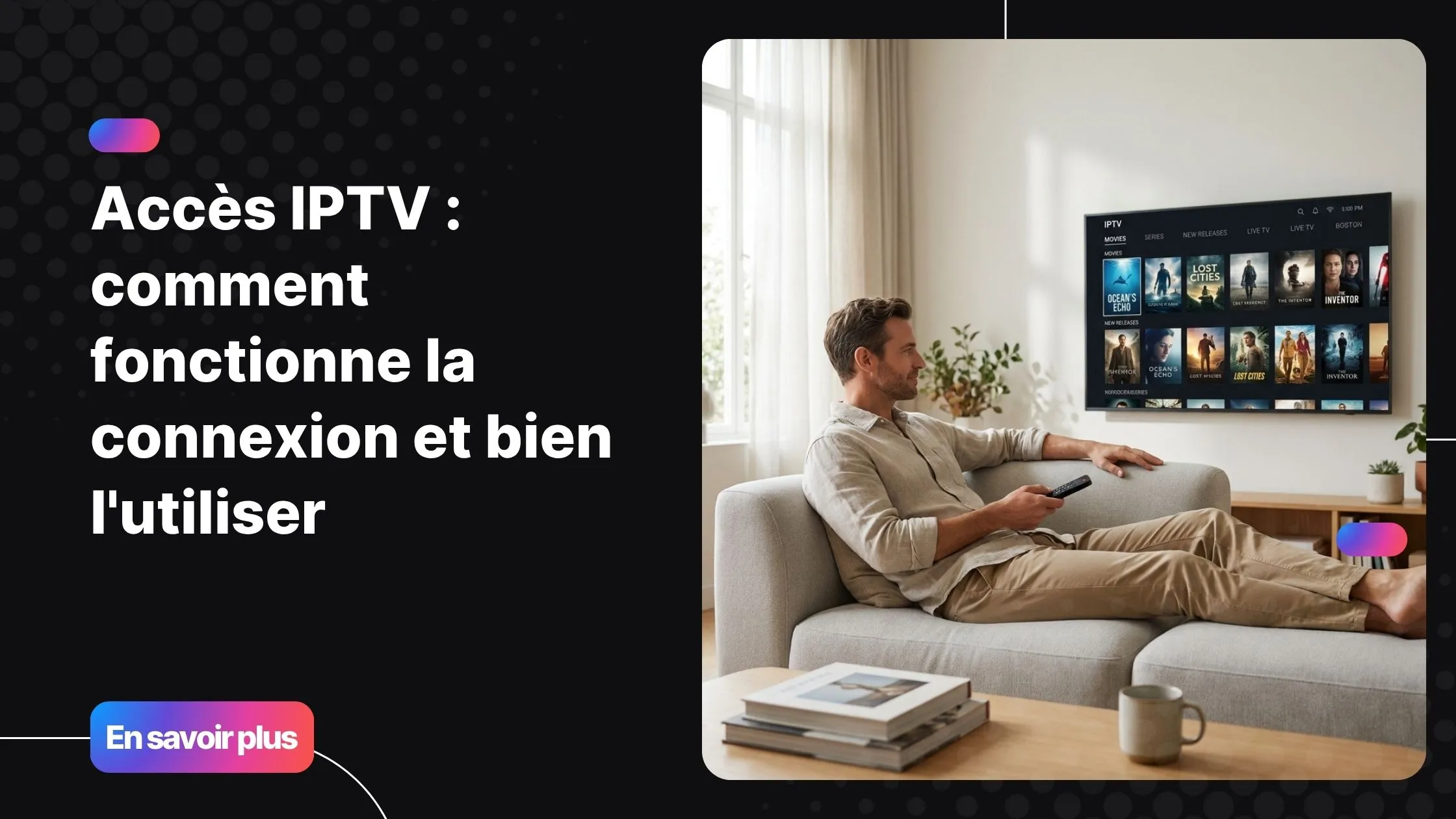 Homme utilisant un accès IPTV sur sa Smart TV dans un salon moderne